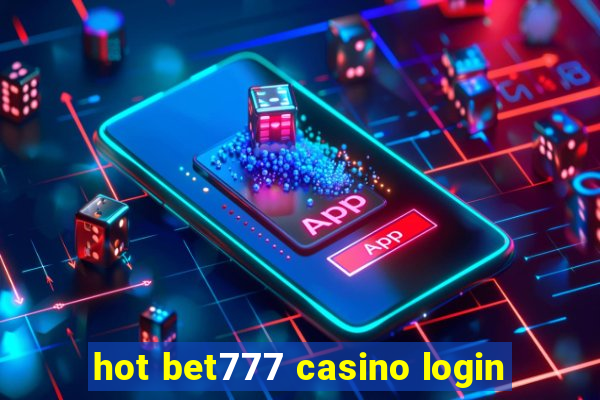 hot bet777 casino login